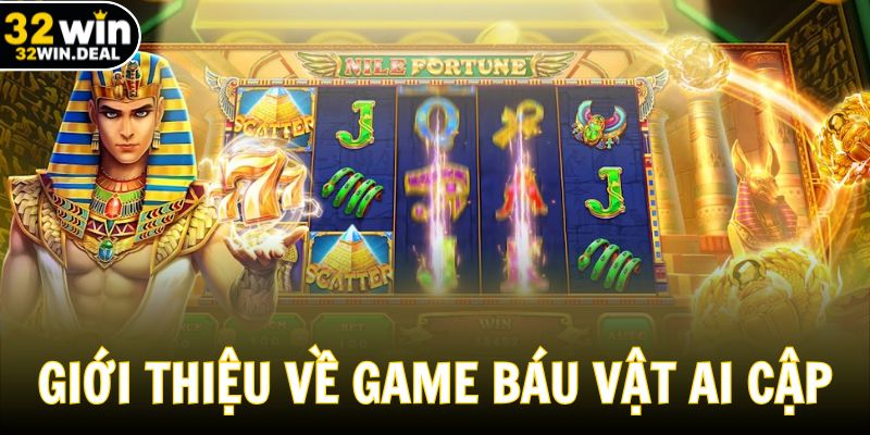 Giới thiệu chung về tựa game slot nổi tiếng