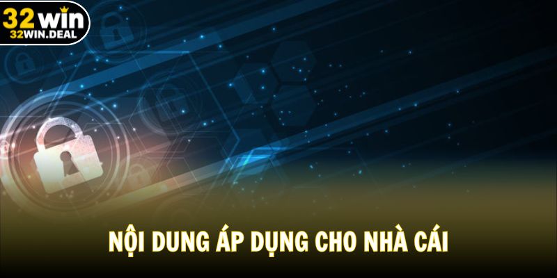 Nội dung áp dụng cho nhà cái