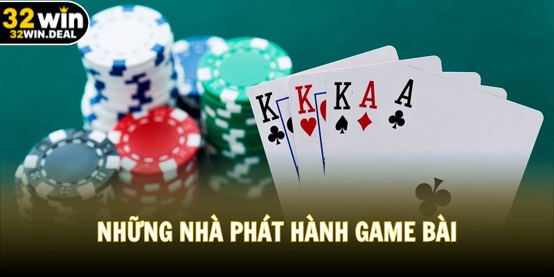 Những nhà phát hành game bài