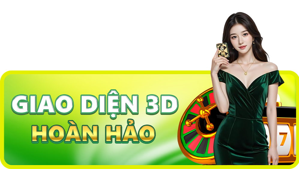 Giao diện 3D hoàn hảo