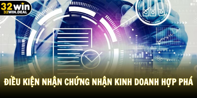 Điều kiện để nhận chứng nhận kinh doanh hợp pháp 