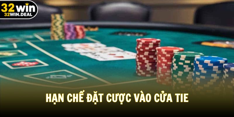 Hạn chế đặt cược vào cửa Tie