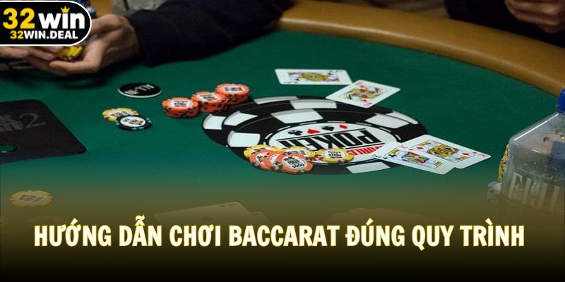 Hướng dẫn chơi Baccarat đúng quy trình chuẩn