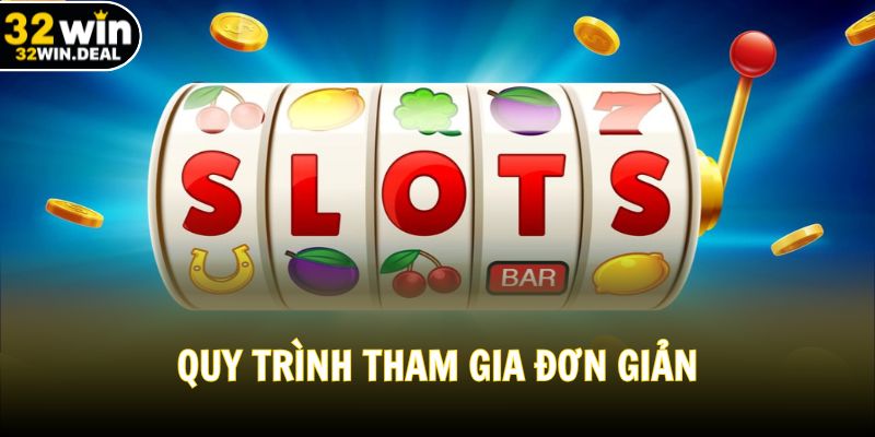 Quy trình tham gia đơn giản