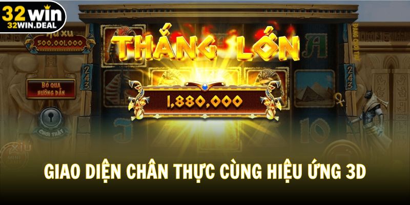 Giao diện chân thực cùng hiệu ứng 3D